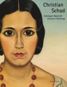 Christian Schad: Catalogue Raisonne, Volume I: Paintings - Mustertitel, Christian Schad