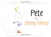 Pete the Sheep-Sheep - Jackie French, Bruce Whatley