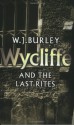 Wycliffe and the Last Rites - W.J. Burley