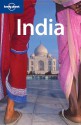 Lonely Planet: India - Sarina Singh, Joe Bindloss, Rafael Wlodarski, Amy Karafin