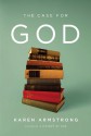 The Case for God - Karen Armstrong