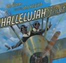 The Hallelujah Flight - Phil Bildner, John Holyfield