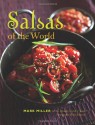 Salsas of the World - Mark Charles Miller, Robert Quintana