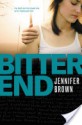 Bitter End - Jennifer Brown