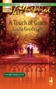 A Touch of Grace (The Brothers' Bond, Book 2) - Linda Goodnight