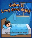 Gabe's Long Good Night - Jamie Anne, Midori Matsui