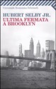 Ultima fermata a Brooklyn - Hubert Selby Jr., Attilio Veraldi