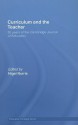 Curriculum And The Teacher: 35 Years Of The Cambridge Journal Of Education - Nigel Norris