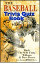 The Baseball Trivia Quiz Book - Mitch Williams, Dave Brown, Harry Kalas