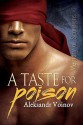 A Taste for Poison - Aleksandr Voinov