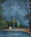 A Different Pond (Fiction Picture Books) - Bao Phi, Thi Bui