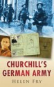 Churchill's German Army - Helen Fry