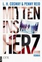 Mitten ins Herz (The Hooker and the Hermit 2) (German Edition) - Penny Reid, L. H. Cosway, Annika Loose, Robert Lehnert