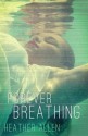 Forever Breathing - Heather Allen