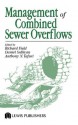 Management of Combined Sewer Overflows - Anthony N.Tafuri, Richard Field, Daniel Sullivan, Anthony N. Tafuri