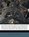 de D Das Sagor: Med Ett Fureg Ende Bref Om Den Skandinaviska Nordens Betydelse Fur Europas Fornhistoria. AF Furfattaren Till T Rnrosen (Swedish Edition) - Carl Jonas Love Almqvist