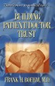 Building Patient/Doctor Trust - Frank H. Boehm