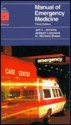 Manual Of Emergency Medicine - Jon L. Jenkins, Joseph Loscalzo