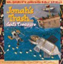 Jonah's Trash...God's Treasure - Joel Anderson