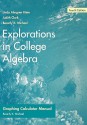 Explorations in College Algebra, Graphing Calculator Manual - Linda Almgren Kime, Judy Clark, Beverly K. Michael