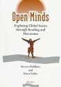 Open Minds: Exploring Global Issues Through Reading and Discussion - Steven Widdows