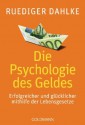 Die Psychologie des Geldes - Rüdiger Dahlke