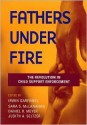 Fathers Under Fire: The Revolution in Child Support Enforcement - Daniel Meyer