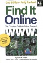 Find It Online: The Complete Guide To Online Research, Second Edition - Alan M. Schlein