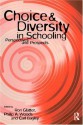 Choice and Diversity in Schooling: Perspectives and Prospects (Self-Development for Managers) - Carl Bagley, Ron Glatter, Philip Woods