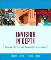 Envision In Depth: Reading, Writing, and Researching Arguments - Christine Alfano, Alyssa O'Brien