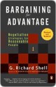 Bargaining for Advantage: Negotiation Strategies for Reasonable People - G. Richard Shell