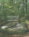 High Rock and the Greenbelt: The Making of New York City's Largest Park - John G. Mitchell, Center for American Places Staff, Charles E. Little, Marbury Hill Brown