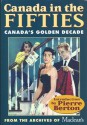 Canada in the Fifties: From the Archives of Maclean's - Michael Benedict