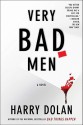 Very Bad Men (David Loogan #2) - Harry Dolan