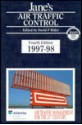 Jane's Air Traffic Control, 1997-98: Evaluate Worldwide Atc Equipment Manufacturers and Their Systems - David Rider