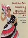 Havanaise, Op. 83, & Introduction and Rondo Capriccioso, Op. 28: for Violin and Piano with Separate Violin Part - Camille Saint-Saëns