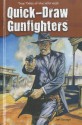 Quick-Draw Gunfighters - Jeff Savage