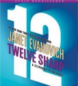 Twelve Sharp - Janet Evanovich, Lorelei King