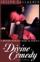 A Modern Reader's Guide to Dante's The Divine Comedy - Joseph Gallagher