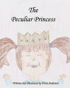 The Peculiar Princess - Tricia Andersen