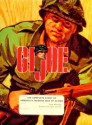 GI Joe: The Complete Story of America's Favorite Man of Action - John Michlig, Don Levine