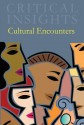 Critical Insights: Cultural Encounters - Nicholas Birns