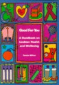 Good for You: A Handbook on Lesbian Health and Wellbeing - Tamsin Wilton