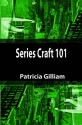 Series Craft 101 - Patricia Gilliam