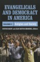 Evangelicals and Democracy in America, Volume 1: Religion and Society - Steven Brint, Jean Reith Schroedel