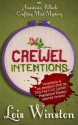 Crewel Intentions (An Anastasia Pollack Crafting Mini-Mystery Book 1) - Lois Winston