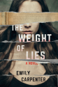 The Weight of Lies: A Novel - Clara Emily Carpenter