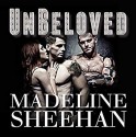 Unbeloved: Undeniable, Book 4 Audible Audiobook – Unabridged Madeline Sheehan (Author), Tatiana Sokolov (Narrator), Tantor Audio (Publisher) - Madeline Sheehan