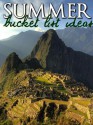 Summer Bucket List Ideas - Living Life To The Fullest - Roger Thatt