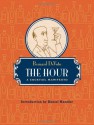 The Hour: A Cocktail Manifesto - Bernard DeVoto, Daniel Handler